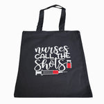 Nurses Call The Shots bag